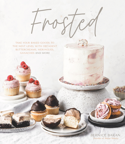 Frosted: Take Your Baked Goods to the Next Level with Decadent Buttercreams, Meringues, Ganaches and More - FULL INSTANT DOWNLOAD | PDF DOCX EPUB