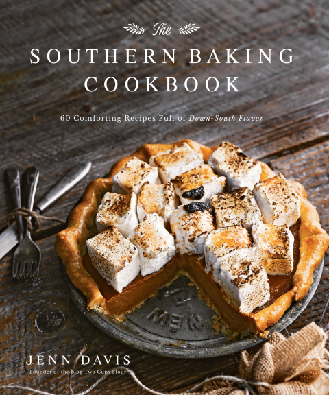 The Southern Baking Cookbook: 60 Comforting Recipes Full of Down-South Flavor - FULL INSTANT DOWNLOAD | PDF DOCX EPUB
