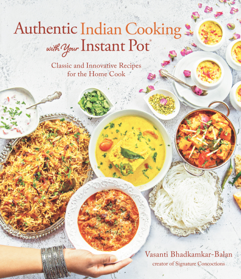 Authentic Indian Cooking with Your Instant Pot: Classic and Innovative Recipes for the Home Cook - FULL INSTANT DOWNLOAD | PDF DOCX EPUB