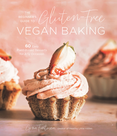 The Beginner's Guide to Gluten-Free Vegan Baking: 60 Easy Plant-Based Desserts for Any Occasion - FULL INSTANT DOWNLOAD | PDF DOCX EPUB