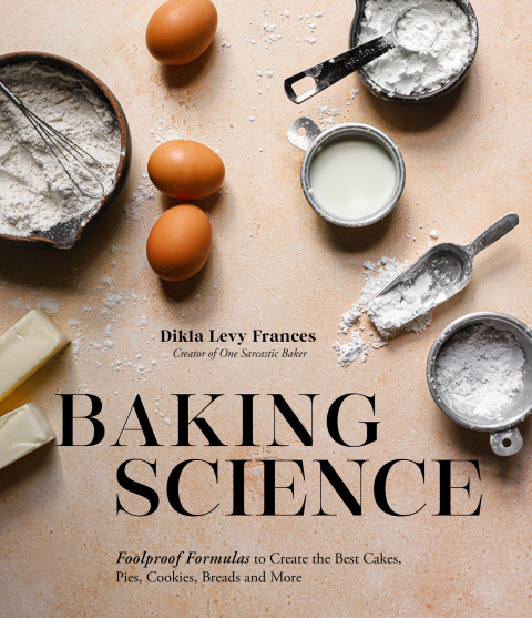 Baking Science: Foolproof Formulas to Create the Best Cakes, Pies, Cookies, Breads and More - FULL INSTANT DOWNLOAD | PDF DOCX EPUB