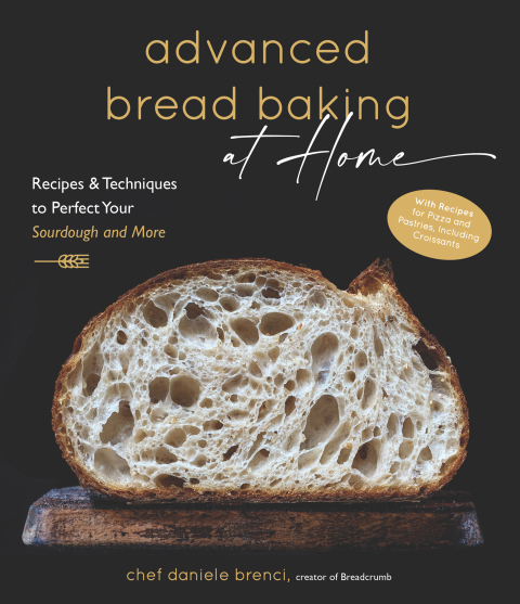 Advanced Bread Baking at Home: Recipes & Techniques to Perfect Your Sourdough and More - FULL INSTANT DOWNLOAD | PDF DOCX EPUB