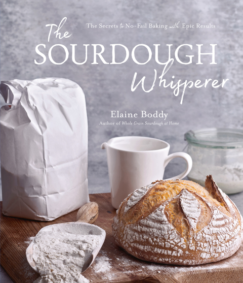 The Sourdough Whisperer: The Secrets to No-Fail Baking with Epic Results - FULL INSTANT DOWNLOAD | PDF DOCX EPUB