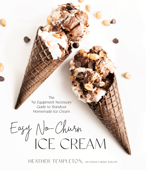Easy No-Churn Ice Cream: The ‘No Equipment Necessary’ Guide to Standout Homemade Ice Cream - FULL INSTANT DOWNLOAD | PDF DOCX EPUB