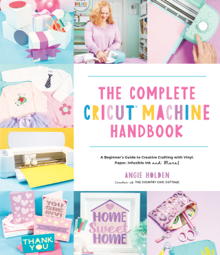 Cover image: The Complete Cricut Machine Handbook 9781645676515