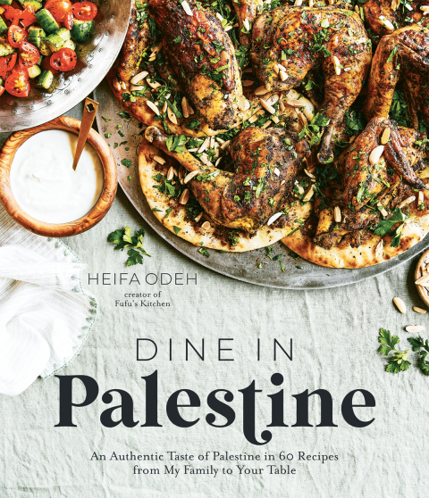 Dine in Palestine: An Authentic Taste of Palestine in 60 Recipes from My Family to Your Table - FULL INSTANT DOWNLOAD | PDF DOCX EPUB
