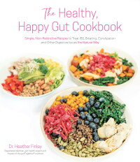 Cover image: The Healthy, Happy Gut Cookbook 9781645676935