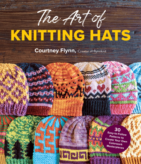 The Art of Knitting Hats: 30 Easy-to-Follow Patterns to Create Your Own Colorwork Masterpieces - FULL INSTANT DOWNLOAD | PDF DOCX EPUB