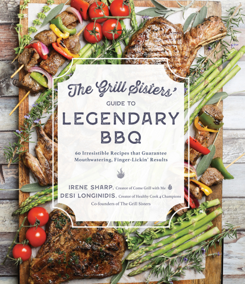 The Grill Sisters’ Guide to Legendary BBQ: 60 Irresistible Recipes that Guarantee Mouthwatering, Finger-Lickin' Results - FULL INSTANT DOWNLOAD | PDF DOCX EPUB