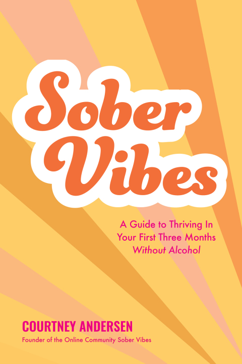 Sober Vibes : A Guide to Thriving in Your First Three Months Without Alcohol - FULL INSTANT DOWNLOAD | PDF DOCX EPUB