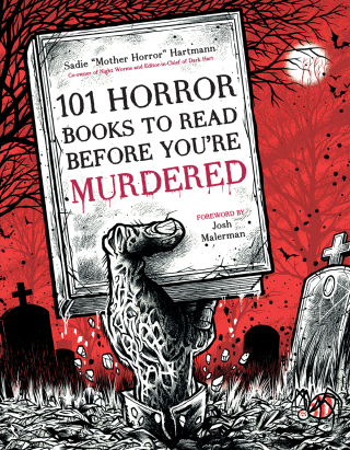 Cover image: 101 Horror Books to Read Before You're Murdered 9781645677802
