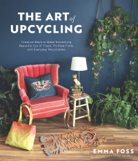 Cover image: The Art of Upcycling 9781645677857