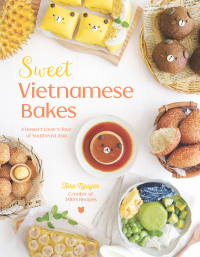 Cover image: Sweet Vietnamese Bakes 9781645678090