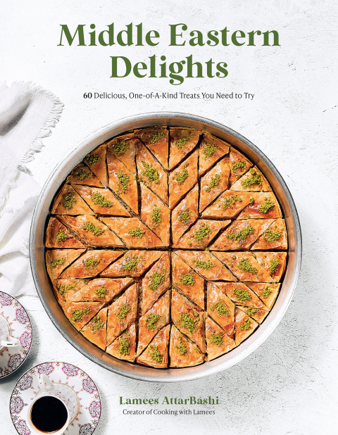 Middle Eastern Delights: 60 Delicious, One-of-A-Kind Treats You Need to Try - FULL INSTANT DOWNLOAD | PDF DOCX EPUB
