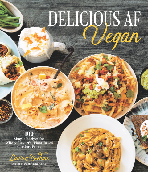 Delicious AF Vegan: 100 Simple Recipes for Wildly Flavorful Plant-Based Comfort Foods - FULL INSTANT DOWNLOAD | PDF DOCX EPUB