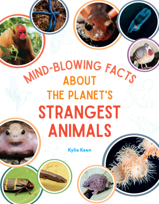 Cover image: Mind-Blowing Facts About the Planet's Strangest Animals 9781645679202