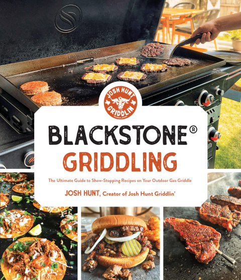 Blackstone® Griddling: The Ultimate Guide to Show-Stopping Recipes on Your Outdoor Gas Griddle - FULL INSTANT DOWNLOAD | PDF DOCX EPUB
