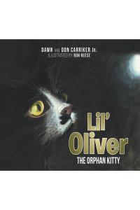 صورة الغلاف: Lil' Oliver the Orphan Kitty 9781645692195