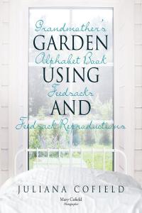 Imagen de portada: Grandmother's Garden Alphabet Book using Feedsacks and Feedsack Reproductions 9781645693857