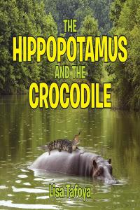 Imagen de portada: The Hippopotamus and The Crocodile 9781645693970