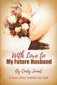 Cover image: With Love To My Future Husband 9781645694625