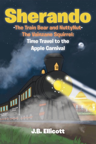 Cover image: Sherando-The Train Bear and NuttyNut-The Vainzane Squirrel 9781645697435