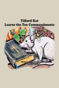 Omslagafbeelding: Tilford Rat Learns the Ten Commandments 9781645697657