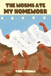 Cover image: The Worms Ate My Homework 9781645698074