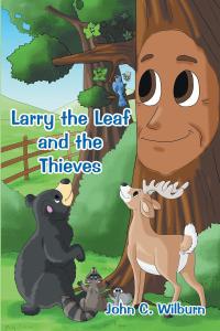 Imagen de portada: Larry the Leaf and the Thieves 9781645698944