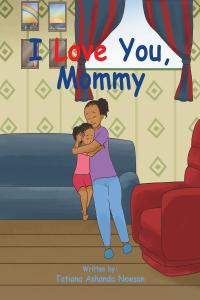 Cover image: I Love You, Mommy 9781645699972