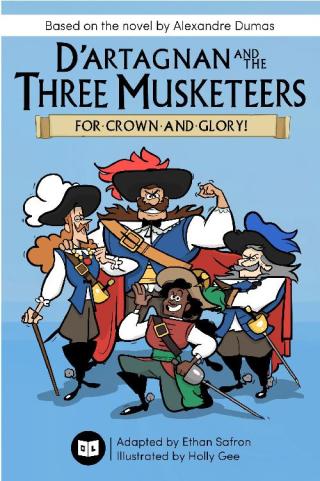 صورة الغلاف: D'Artagnan and the Three Musketeers 9781645741046