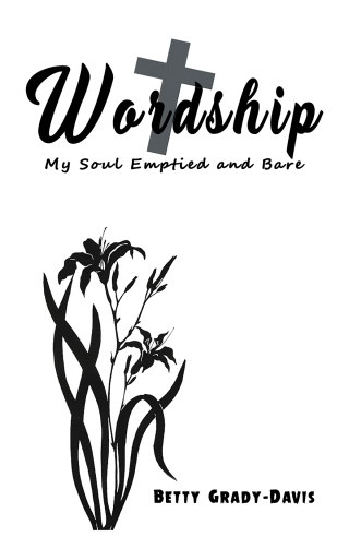 表紙画像: Wordship: My Soul Emptied and Bare 9781645758266
