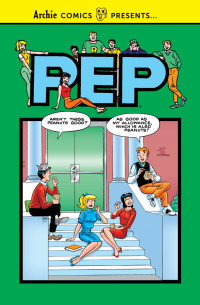 Cover image: Archie's Pep Comics 9781645768715