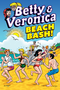 Cover image: Betty & Veronica: Beach Bash 9781645769170