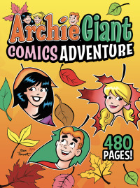 Cover image: Archie Giant Comics Adventure 9781645769255