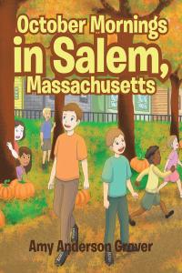 Cover image: October Mornings in Salem, Massachusetts 9781645840275