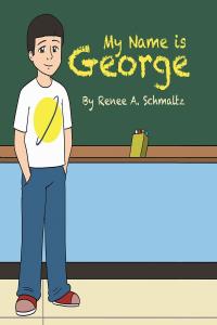 Cover image: My Name is George 9781645844068