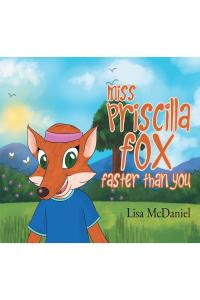 Cover image: Miss Priscilla Fox Faster Than You 9781645845058