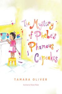 Imagen de portada: The Mystery of Phebe's Phamous Cupcakes 9781662403903