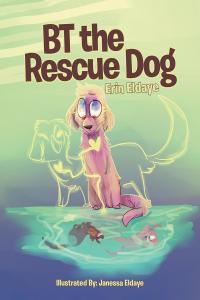 表紙画像: BT the Rescue Dog 9781645846963