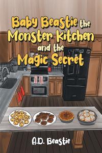 Imagen de portada: Baby Beastie the Monster Kitchen and the Magic Secret 9781645847069