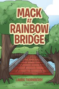 Cover image: Mack at Rainbow Bridge 9781645847908