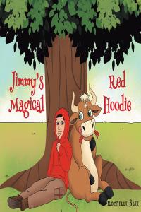 Titelbild: Jimmy's Magical Red Hoodie 9781645848547