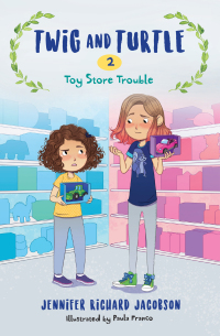 Cover image: Twig and Turtle 2: Toy Store Trouble 9781645950240