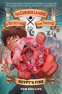 Cover image: The Curious League of Detectives and Thieves 1: Egypt's Fire 9781645951056