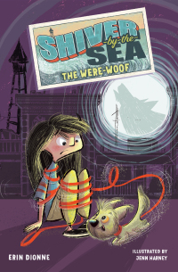 Cover image: Shiver-by-the-Sea 2: The Were-woof 9781645951704