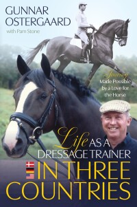 Cover image: Life As a Dressage Trainer in Three Countries 9781646012503