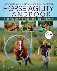 Cover image: The Horse Agility Handbook 9781646012275