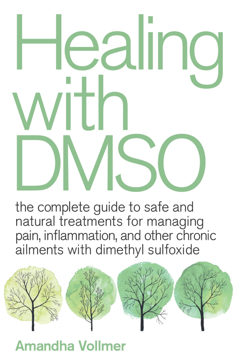 Healing with DMSO: The Complete Guide to Safe and Natural Treatments for Managing Pain, Inflammation, and Other Chronic Ailments with Dimethyl Sulfoxide - FULL INSTANT DOWNLOAD | PDF DOCX EPUB
