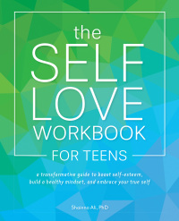 صورة الغلاف: The Self-Love Workbook for Teens 9781646040100
